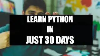 Learn Python In 30 Days 2023