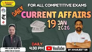 19 JAN 2026 | Current Affairs | by Amarjeet Sir | Daily Current Affairs | RAHAT Institute