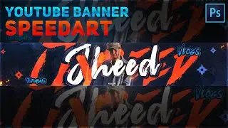 YOUTUBE BANNER SPEEDART - Jyheed ( FREE PSD )