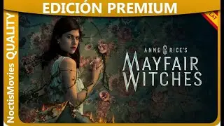 LAS BRUJAS DE MAYFAIR DE ANNE RICE (2023-2025) TEMPORADA (1-2) - EDICI&Oacute;N MULTI-QUALITY