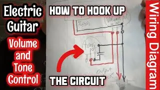 Volume and Tone Control for Electric Guitar -  Wiring Diagram - 