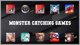 Must have 10 Monster Catching Games Android Apps
