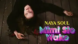 Naya Soul - Mimi Sio Wako (Track No.9)
