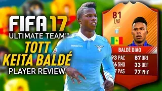 FIFA 17 TOTT KEITA BALD&Atilde;&permil; (81) PLAYER REVIEW! FIFA 17 ULTIMATE TEAM!