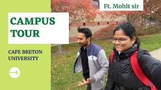 Campus tour with Mohit sir | Cape Breton University | Amazing facts | facilities for students in CBU