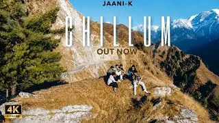 CHILLUM JAANI-K (OFFICIAL MUSIC VIDEO ) 2024