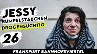 JESSY(RUMPELSTÄBCHEN)| 26 |DROGENABHÄNGIG AM BODEN ZERSTÖRT (EMOTIONAL)😢 FRANKFURT BAHNHOFSVIERTEL