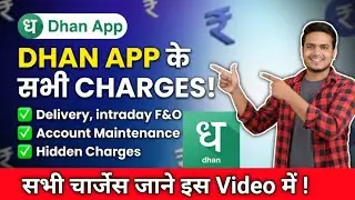 Dhan app के सभी charges | Delivery, intraday, F&O, AMC, Hidden charges | Dhan Broker App Review 