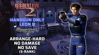 [Resident Evil 2] Handgun Only - No Damage, No Save - Arrange Hard Mode - Leon B (S-Rank)
