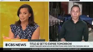 Biden finalizes new asylum policies as Title 42 expires