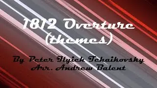 CCB and Friends- 1812 Overture (themes)