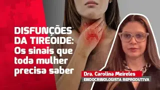 Disfunção da tireoide: os sinais de alerta que toda mulher precisa conhecer