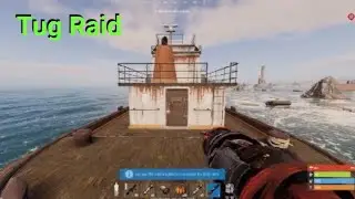 Little Tug Boat Raid - Vanilla Rust Console
