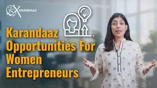 Karandaaz Opportunities for Women Entrepreneurs