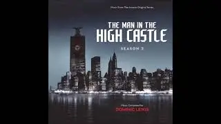 Dominic Lewis-The Man In the High Castle:Season 2--Track 2--Juliana's Letter