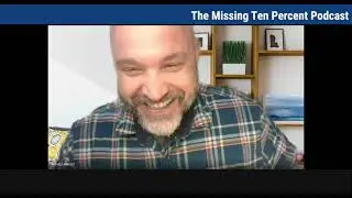 The Missing 10% Podcast with Guest Daniel Kachlon