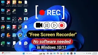 How to Record Screen in Windows 11-(without any Software).