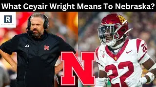 Ceyair Wright Commits To Nebraska | Husker Football News