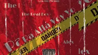 Pa All&aacute; Voy Yo - The Real Boy Ft. Alex (Prod. RHM R&eacute;cords) Los Del Para&iacute;so