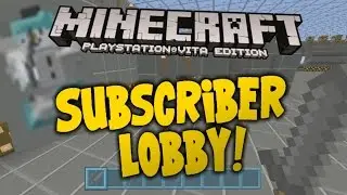 [HD] Объявление о лобби подписчиков Minecraft PS Vita &mdash; Battle Arena