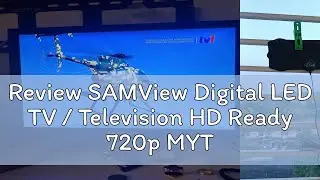 Review SAMView Digital LED TV / Television HD Ready 720p MYTV DVB-T2 Ready (17