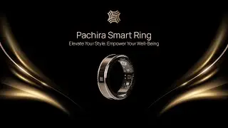 Introducing Pachira Ring: Technology meets elegance