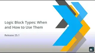 Logic Block Types: When and How to Use Them
