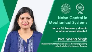 Lecture 15 : Frequency domain analysis of sound signals : 1