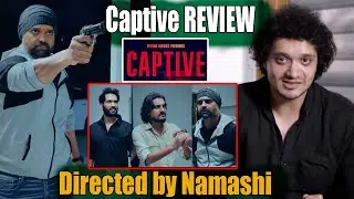 Namashi Chakraborty Directed - Vertical Short Film Captive | REVIEW | Mahaakshay Saurav & Shrikant