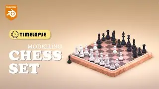BLENDER: Modelling Chess Set Timelapse
