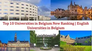 Top 10 Universities in Belgium New Ranking | English Universities in Belgium