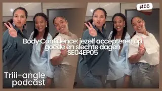 Body Confidence : jezelf accepteren op goede en slechte dagen