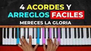 MERECES LA GLORIA con 4 acordes y arreglos faciles