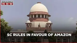 Amazon wins against Future group; SC restrains RIL-Future Retail merger deal