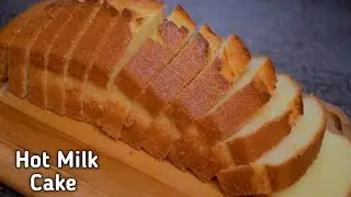 Hot Milk Cake Recipe~Best Tea Time Cake  No Oven Soft & Moist| Vanilla Hot Milk Cake Sponge Recipe