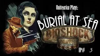 UniTearIca Plays Bioshock Infinite DLC ep.5 - Almost to Sally!