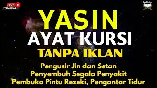 Surah Yasin & Ayat Kursi Pengusir Setan dan Penyembuh Segala Macam Penyakit, Ngaji Merdu | Alaa Aqel