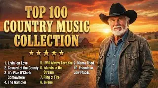 Top 100 Classic Country Songs 🎵 60s, 70s & 80s Hits | The Gambler, You And I