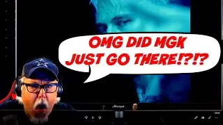 Gramps Reacts to Machine Gun Kelly - why are you here