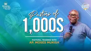 Pastors of 1000's | Pastors Training With Ap. Moses Mukisa | Mbarara