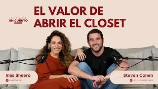 Te Tengo Un Cuento: El valor de abrir el closet | Ep. 3