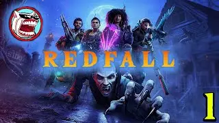 Redfall Gameplay Part 1 | Optimism is KEY