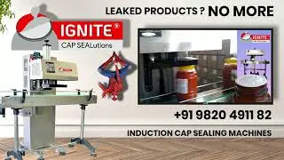 IGNITE CapSeal | Cap Sealing Machine | Continuous Foil Sealing Machine |  Induction Cap Sealer