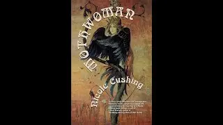 CRYPTIDS!: Mothwoman By Nicole Cushing Book Review