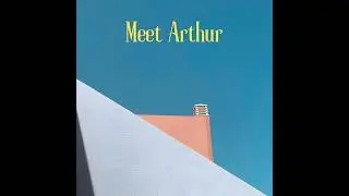 Meet Arthur - Homesick (Audio)