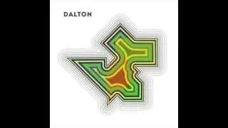 Dalton - 'What Never Should End'