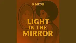 Light In The Mirrow