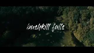 Bushkill falls - Cinematic