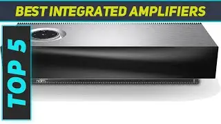 Best Integrated Amplifiers 2023