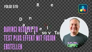 DaVinci Resolve 20 - Creating a TextPlus Effect with Fusion # Episode 576